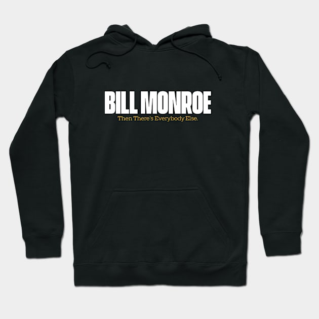 Bill Monroe Hoodie by KevShults